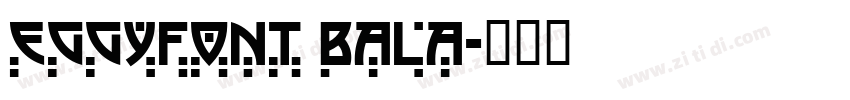 EggyFont Bala字体转换